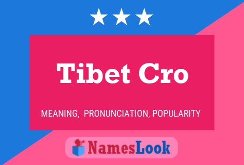 ملصق اسم Tibet Cro