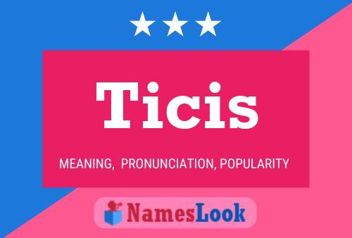 ملصق اسم Ticis