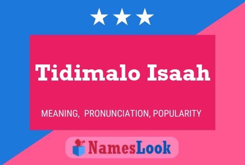 ملصق اسم Tidimalo Isaah