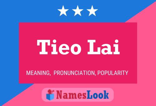 ملصق اسم Tieo Lai