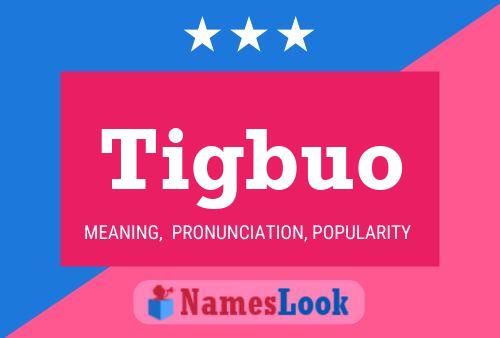 ملصق اسم Tigbuo