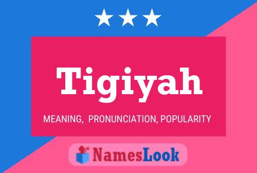 ملصق اسم Tigiyah