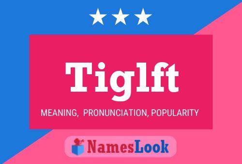 ملصق اسم Tiglft