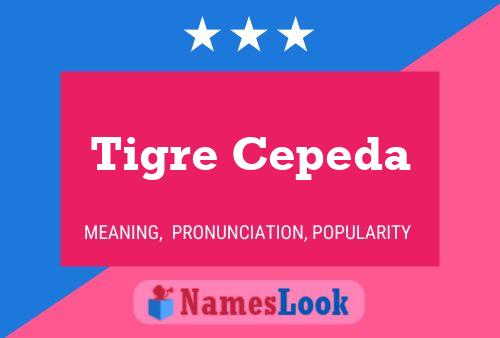 ملصق اسم Tigre Cepeda