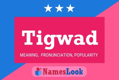 ملصق اسم Tigwad