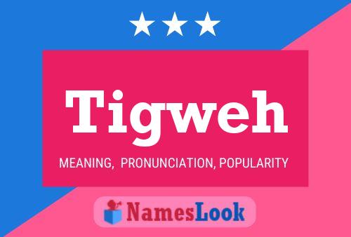 ملصق اسم Tigweh