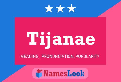 ملصق اسم Tijanae