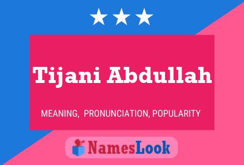 ملصق اسم Tijani Abdullah