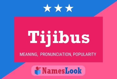 ملصق اسم Tijibus