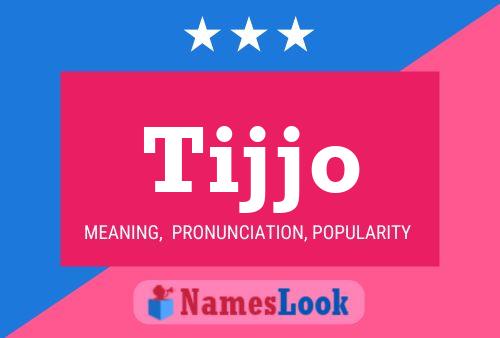 ملصق اسم Tijjo