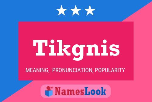 ملصق اسم Tikgnis