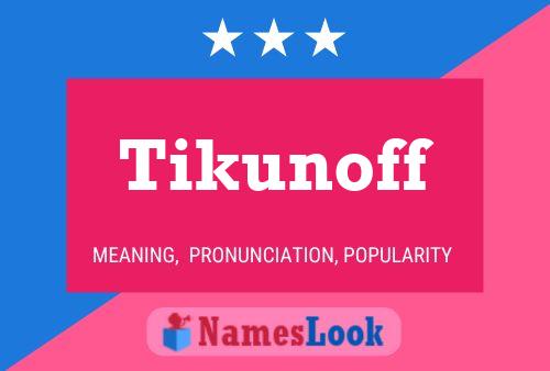 ملصق اسم Tikunoff