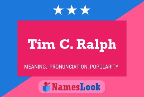 ملصق اسم Tim C. Ralph