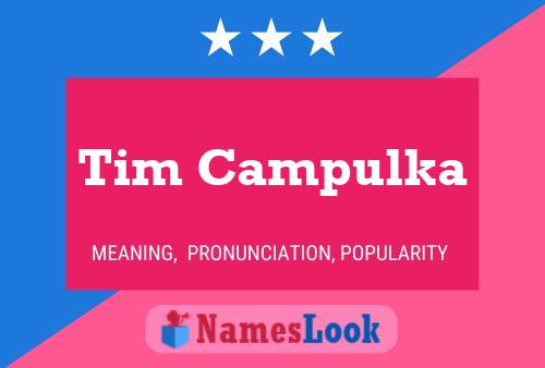 ملصق اسم Tim Campulka