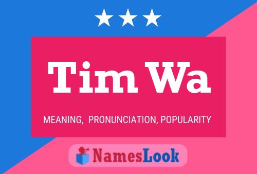 ملصق اسم Tim Wa