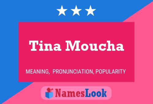 ملصق اسم Tina Moucha