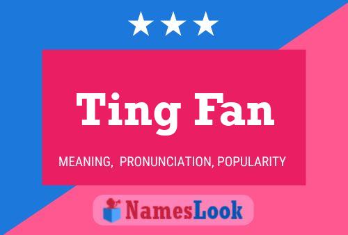 ملصق اسم Ting Fan