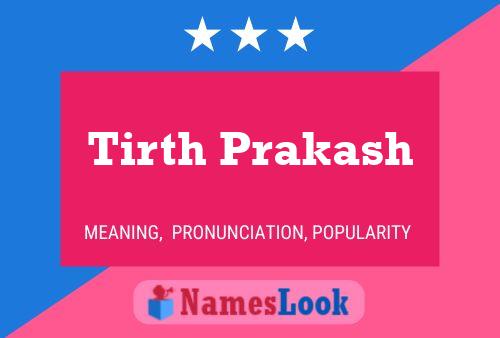 ملصق اسم Tirth Prakash