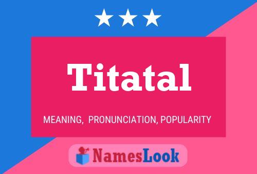 ملصق اسم Titatal