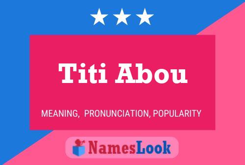 ملصق اسم Titi Abou