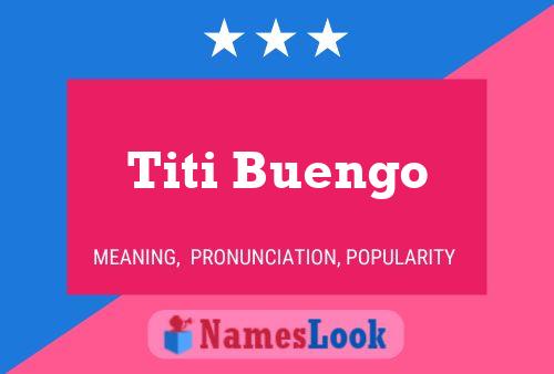 ملصق اسم Titi Buengo