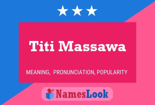 ملصق اسم Titi Massawa