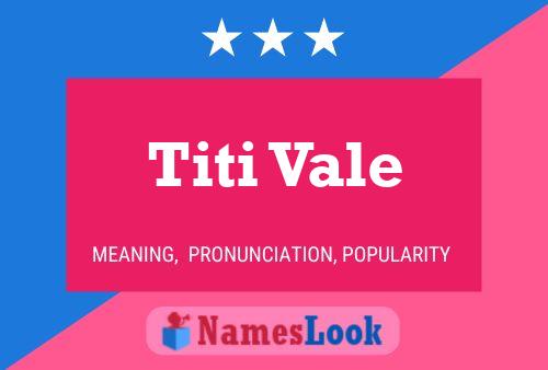 ملصق اسم Titi Vale