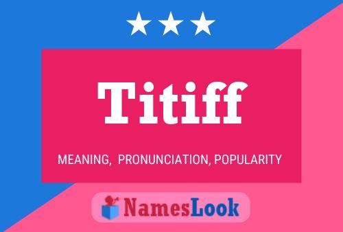 ملصق اسم Titiff