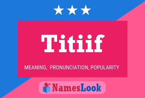 ملصق اسم Titiif