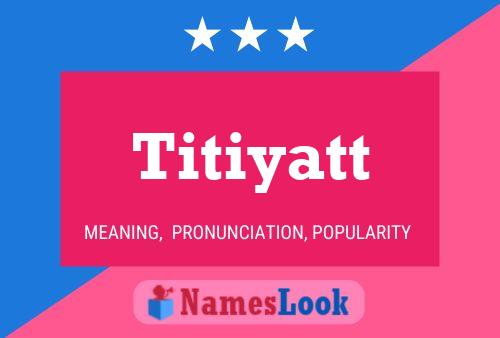 ملصق اسم Titiyatt