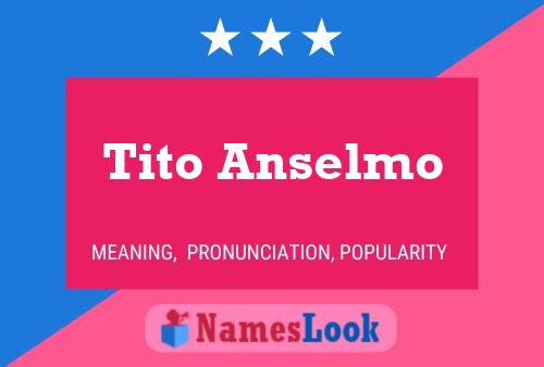 ملصق اسم Tito Anselmo