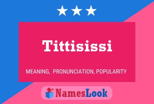 ملصق اسم Tittisissi