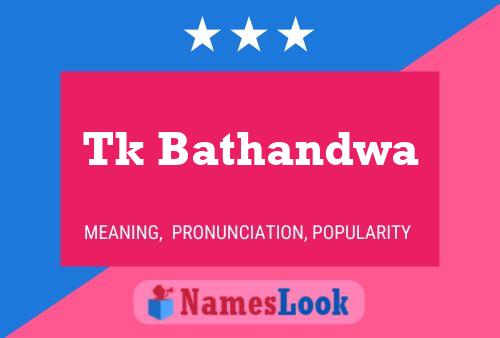 ملصق اسم Tk Bathandwa