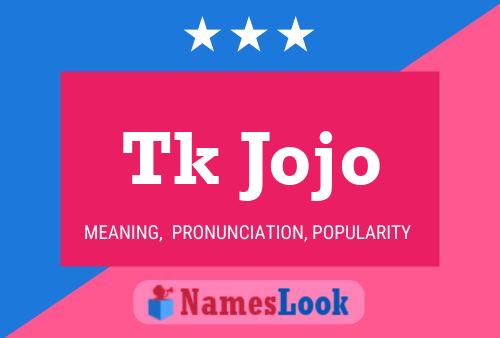 ملصق اسم Tk Jojo