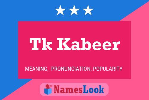 ملصق اسم Tk Kabeer