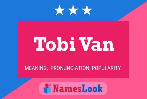 ملصق اسم Tobi Van