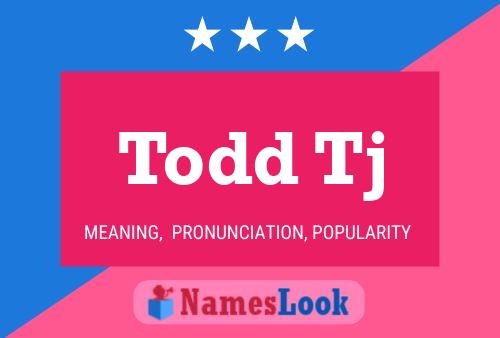 ملصق اسم Todd Tj