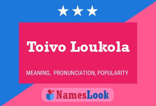 ملصق اسم Toivo Loukola