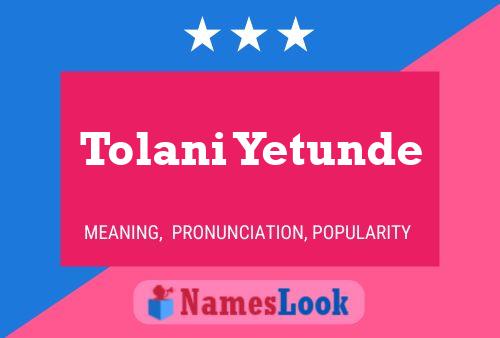 ملصق اسم Tolani Yetunde