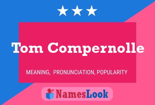 ملصق اسم Tom Compernolle