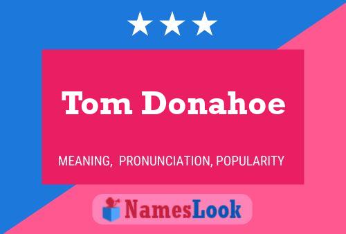 ملصق اسم Tom Donahoe