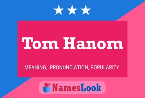 ملصق اسم Tom Hanom