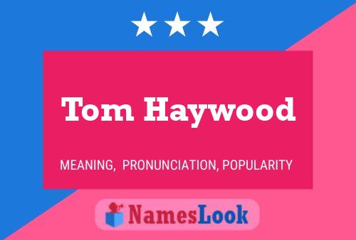 ملصق اسم Tom Haywood