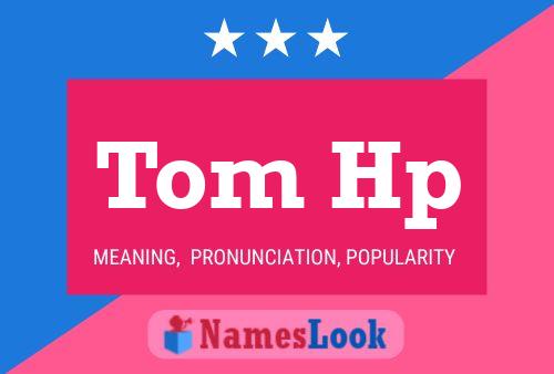 ملصق اسم Tom Hp