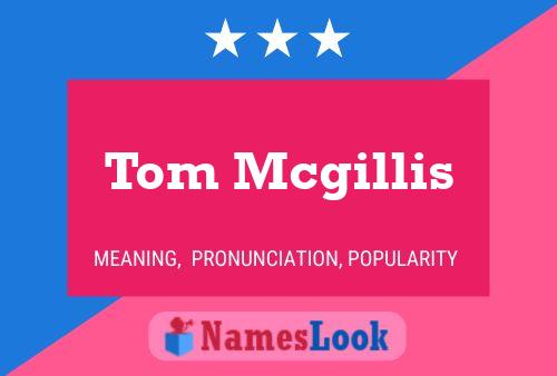 ملصق اسم Tom Mcgillis