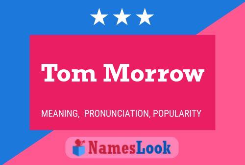 ملصق اسم Tom Morrow