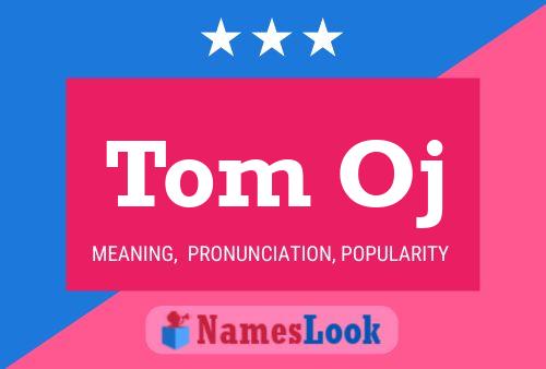 ملصق اسم Tom Oj