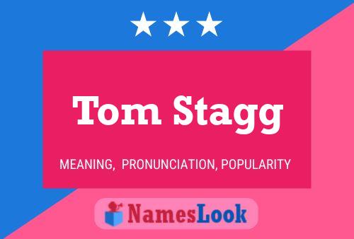 ملصق اسم Tom Stagg