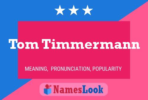 ملصق اسم Tom Timmermann