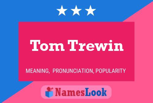 ملصق اسم Tom Trewin